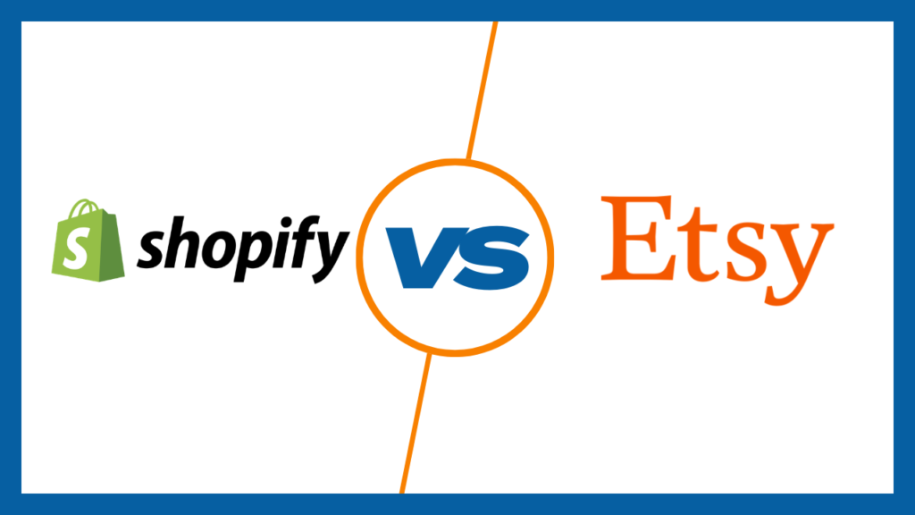 Etsy vs. Shopify: Which E-Commerce Platform is Right for Your Business Journey?